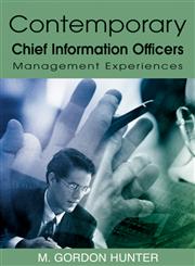 Contemporary Chief Information Officers Management Experiences,1599040786,9781599040783