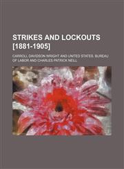 Strikes and lockouts [1881-1905],1236629000,9781236629005