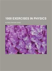 1000 Exercises in Physics,1151706000,9781151706003