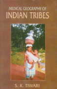 Medical Geography of Indian Tribes 1st Edition,8176251852,9788176251853