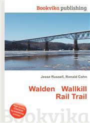 Walden Wallkill Rail Trail,5510549661,9785510549669