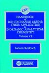 CRC Handbook of Ion Exchange Resins, Vol. 6,084933196X,9780849331961