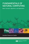 Fundamentals of Natural Computing Basic Concepts, Algorithms and Applications,1584886439,9781584886433