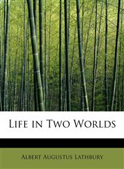 Life in Two Worlds,1115817663,9781115817660
