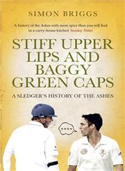 Stiff Upper Lips and Baggy Green Caps,1780879962,9781780879963