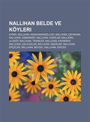 Nallıhan belde ve köyleri Eymir, Nallıhan, Karahisargölcük, Nallıhan, Çayırhan, Nallıhan, Osmanköy, Nallıhan, Hıdırlar, Nallıhan, Uluköy,1232931330,9781232931331