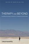 Therapy and Beyond Counselling Psychology Contributions to Therapeutic and Social Issues,0470715480,9780470715482