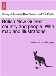 British New Guinea country and people. With map and illustrations,1241433879,9781241433871