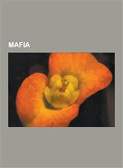 Mafia Charles Luciano, Mafia II, Camorra, Cosa Nostra, Bugsy Siegel, Bonanno-Familien, Genovese-Familien, Colombo-Familien,,1230747265,9781230747262