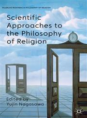 Scientific Approaches To The Philosophy Of Religion,0230291104,9780230291102