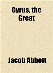 Cyrus, the Great,1152016717,9781152016712