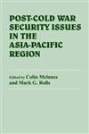Post-Cold War Security Issues in the Asia-Pacific Region,0714641316,9780714641317