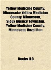 Yellow Medicine County, Minnesota Susanna Dickinson,1156654084,9781156654088