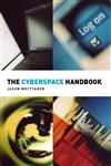 The Cyberspace Handbook,0415168368,9780415168366