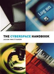 The Cyberspace Handbook,0415168368,9780415168366