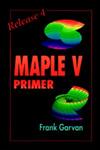 The Maple 5 Primer Release 4 1st Edition,0849326818,9780849326813