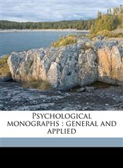 Psychological Monographs General and Applied,1172329125,9781172329120