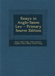 Essays in Anglo-Saxon Law,1287374220,9781287374220