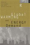 Global Warming and Energy Demand,0415116015,9780415116015