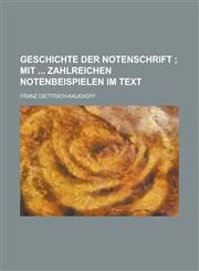 Geschichte Der Notenschrift,1151641960,9781151641960
