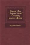 Discours Sur L'Esprit Positif - Primary Source Edition,1293906085,9781293906088