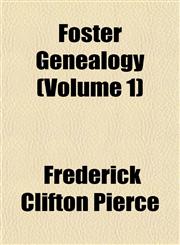 Foster Genealogy (Volume 1),1152465317,9781152465312