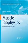 Muscle Biophysics From Molecules to Cells,1441963650,9781441963659