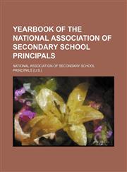 Yearbook of the National Association of Secondary School Principals (Volume 2),1150235268,9781150235269