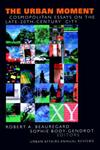 The Urban Moment Cosmopolitan Essays on the Late 20th Century City,0761914854,9780761914853