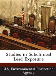 Studies in Subclinical Lead Exposure,1294277715,9781294277712