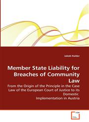 Member State Liability for Breaches of Community Law,3639277570,9783639277579