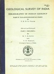 Bibliography of Indian Geology, Part IV Palaeontological Index Revised Edition