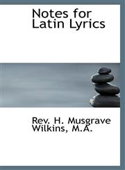 Notes for Latin Lyrics,1103098403,9781103098408
