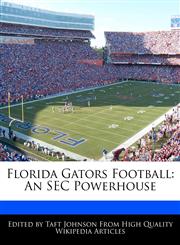Florida Gators Football An SEC Powerhouse,1240200277,9781240200276