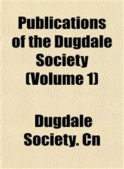 Publications of the Dugdale Society (Volume 1),1153116979,9781153116978