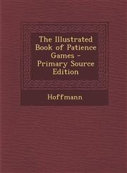 Illustrated Book of Patience Games,1287516831,9781287516835