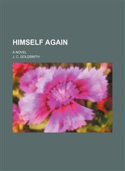 Himself Again; A Novel,115055617X,9781150556173