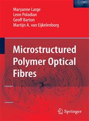 Microstructured Polymer Optical Fibres,0387312730,9780387312736
