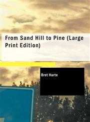 From Sand Hill to Pine (Large Print Edition),1434669173,9781434669179