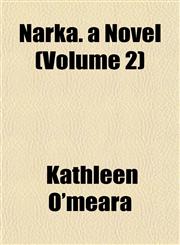 Narka. a Novel (Volume 2),1155091876,9781155091877