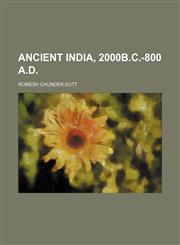 Ancient India, 2000b.c.-800 A.d.,1150769394,9781150769399