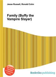 Family (Buffy the Vampire Slayer),5511002488,9785511002484