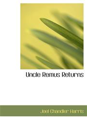 Uncle Remus Returns,1103373463,9781103373468