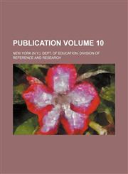 Publication Volume 10,1236425472,9781236425478