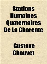 Stations Humaines Quaternaires De La Charente,1153163349,9781153163347