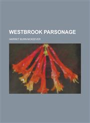 Westbrook Parsonage,1150415452,9781150415456
