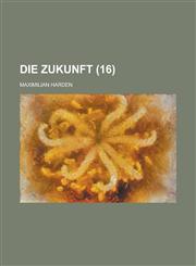 Die Zukunft (16 ),1232205737,9781232205739