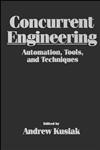 Concurrent Engineering Automation, Tools, and Techniques,0471554928,9780471554929