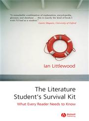 The Literature Student's Survival Kit What Every Reader Needs to Know,1405122846,9781405122849