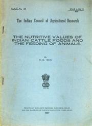 Nutritive Values of Indian Cattle Feeds and the Feeding of Animals 6th Revised Edition